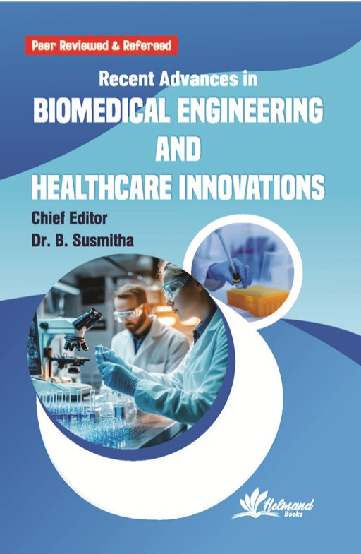Recent Advances in Biomedical Engineering and Healthcare Innovations (Volume - 1)